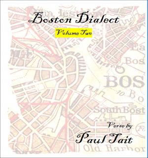 bigCover of the book Boston Dialect, Volume Two by 
