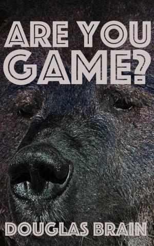 Cover of the book Are You Game? by Terry Hayward