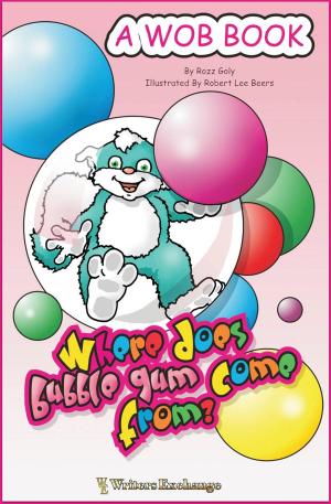 Cover of the book Where does Bubblegum Come From? by Karen S. Wiesner