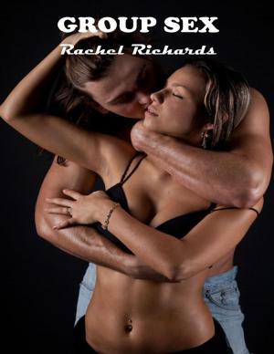 Cover of the book Group Sex by Rachel Richards, Aaron Knight