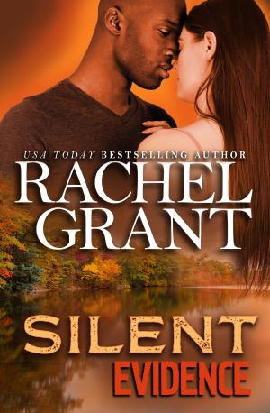 Cover of the book Silent Evidence by Rachel Grant