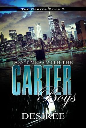 Cover of the book Don't Mess with the Carter Boys by Tina Brooks McKinney