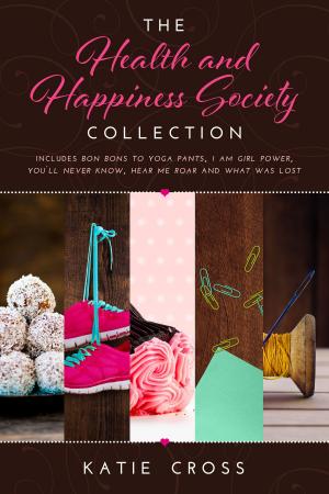 Cover of the book The Health and Happiness Society Collection by Silvana Sanna