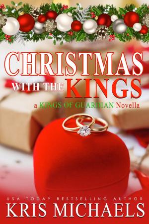 Cover of the book Christmas with the Kings by Kris Michaels, Suspense Sisters