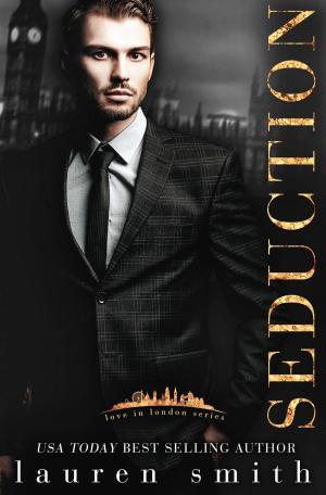 Cover of the book Seduction by Lauren Smith