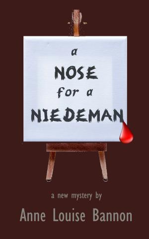 Cover of the book A Nose for a Niedeman by Vinnie Hansen