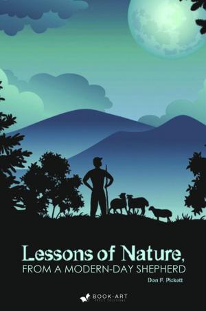 Cover of the book Lessons of Nature, From a Modern-Day Shepherd by Deke Rivers