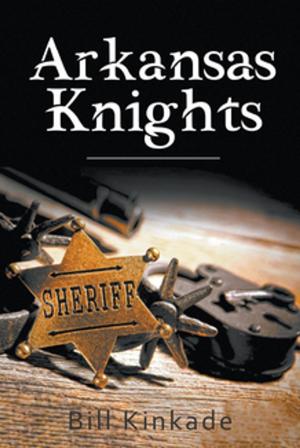 Cover of the book Arkansas Knights by J.C. Hutchins
