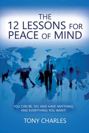 bigCover of the book THE 12 LESSONS FOR PEACE OF MIND by 