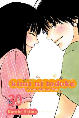 Cover of the book Kimi ni Todoke: From Me to You, Vol. 30 by Gosho Aoyama