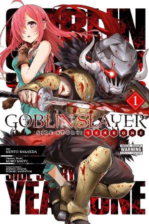 Book cover of Goblin Slayer Side Story: Year One, Vol. 1 (manga)