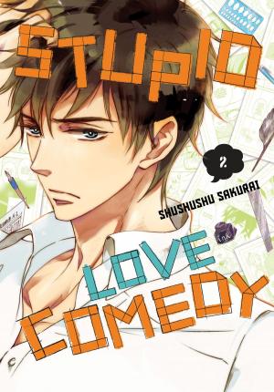 Cover of the book Stupid Love Comedy, Vol. 2 by Mizuki Mizushiro, Namanie