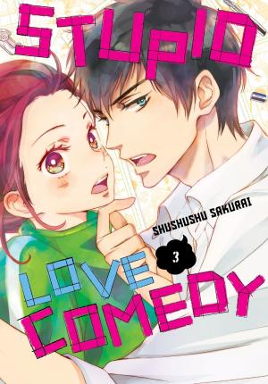 Cover of the book Stupid Love Comedy, Vol. 3 by Reki Kawahara, Kiseki Himura