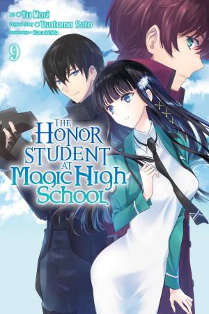 Cover of the book The Honor Student at Magic High School, Vol. 9 by Fujino Omori