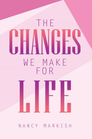 Cover of the book The Changes We Make for Life by Jerry Lane
