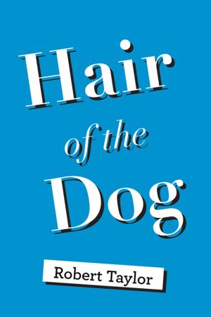 Cover of the book Hair of the Dog by T.S. Robinson