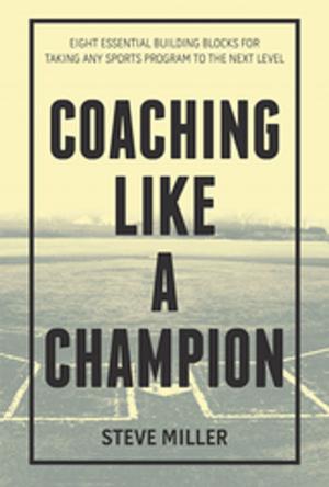 Cover of the book Coaching Like a Champion by Dita Wegman
