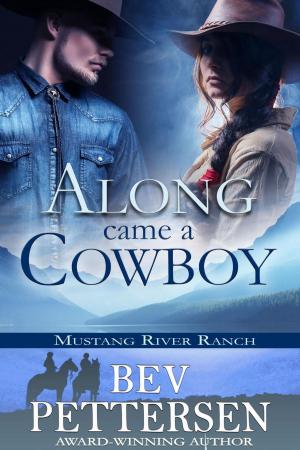 Book cover of Along Came A Cowboy