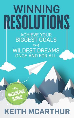 Cover of the book Winning Resolutions by Sanjay Gupta