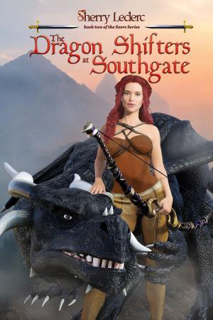 Cover of the book The Dragon Shifters at Southgate by Timothy Ray