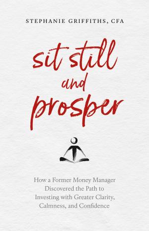 Book cover of Sit Still and Prosper