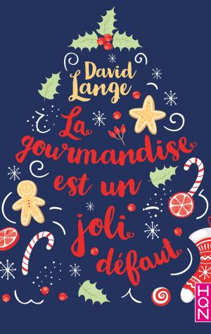 Cover of the book La gourmandise est un joli défaut by Myrna Mackenzie