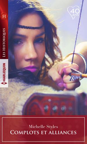 Cover of the book Complots et alliances by Elizabeth Lane