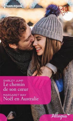 Cover of the book Le chemin de son coeur - Noël en Australie by Charlotte Hawkes, Alison Roberts