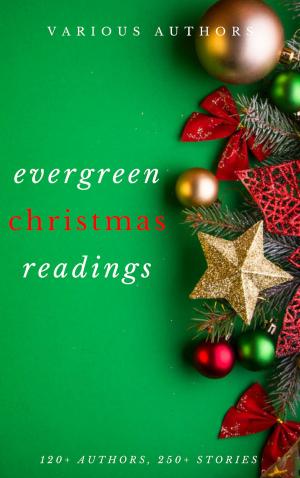 Cover of the book Evergreen Christmas Readings by Oscar Wilde