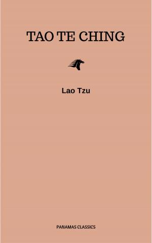 Book cover of Lao Tzu : Tao Te Ching : A Book About the Way and the Power of the Way