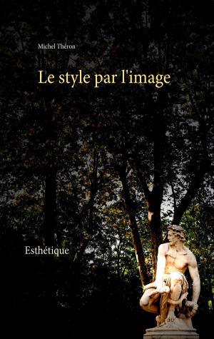 Cover of the book Le style par l'image by Fjodor Dostojewski