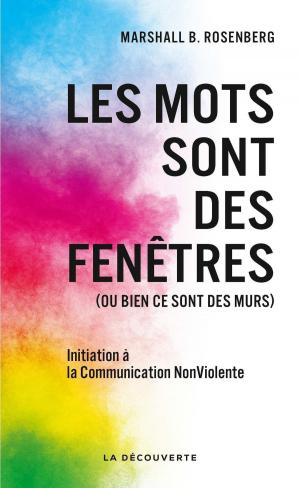 Cover of the book Les mots sont des fenêtres (ou bien ce sont des murs) by Irène PEREIRA
