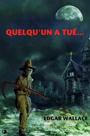 Cover of the book Quelqu'un a tué... by Maurice Leblanc