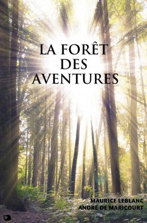 Cover of the book La forêt des Aventures by Rudyard Kipling