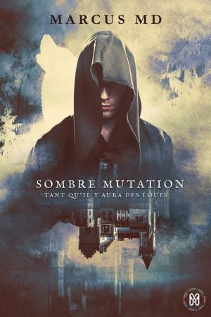 Cover of the book Sombre mutation by Alessia Dan