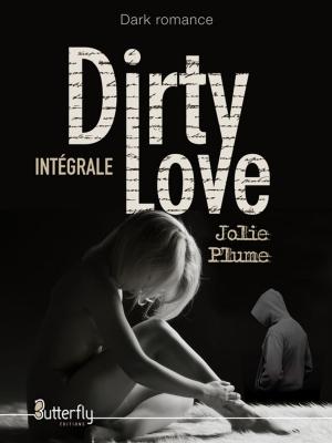 Cover of the book Dirty Love by Florine Hedal