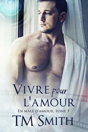 Cover of the book Vivre pour l'amour by Sebastian Bernadotte