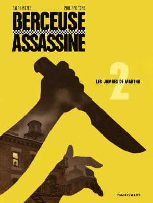 Cover of Berceuse assassine - tome 2 - Les jambes de Martha
