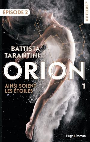 Cover of the book Orion - tome 1 Episode 2 Ainsi soient les étoiles by Laura Trompette