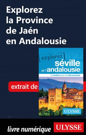 Cover of the book Explorez la Province de Jaén en Andalousie by Marc Rigole