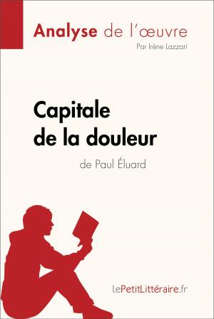 Cover of the book Capitale de la douleur de Paul Éluard (Analyse de l'oeuvre) by Paul Verlaine