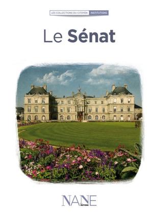 Cover of the book Le Sénat by Stephane Riche
