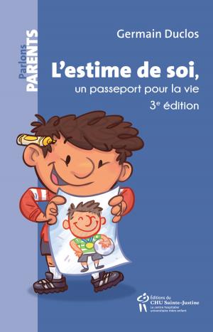 Cover of the book L'estime de soi, un passeport pour la vie by Michel Maziade