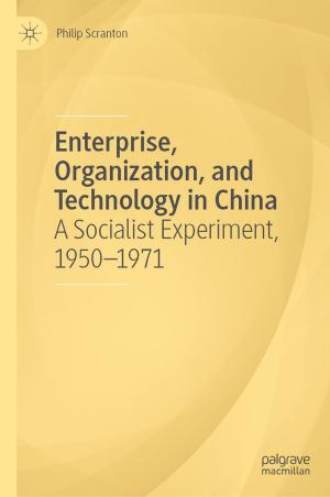Book cover of Enterprise, Organization, and Technology in China