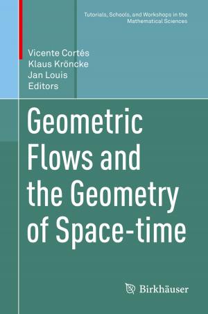 Cover of the book Geometric Flows and the Geometry of Space-time by Jonathan Amezcua, Patricia Melin, Oscar Castillo