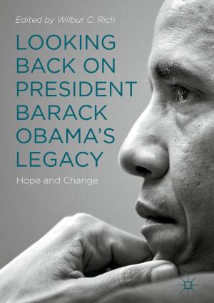 Cover of the book Looking Back on President Barack Obama’s Legacy by João Leitão, Rui Ferreira Neves, Nuno C.G. Horta