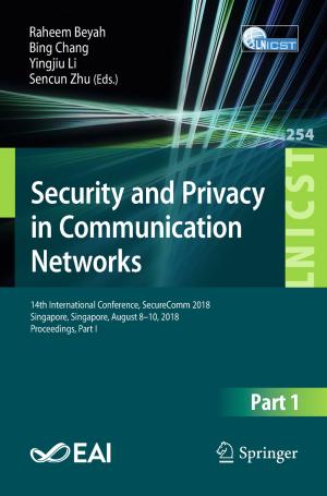 Cover of the book Security and Privacy in Communication Networks by V.S. Subrahmanian, Aaron Mannes, Animesh Roul, R.K. Raghavan
