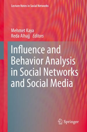 Cover of the book Influence and Behavior Analysis in Social Networks and Social Media by Hanspeter Schmidli