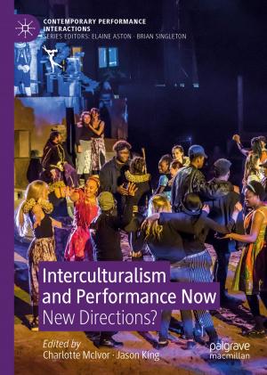 Cover of the book Interculturalism and Performance Now by Peter Stechlinski, Xinzhi Liu