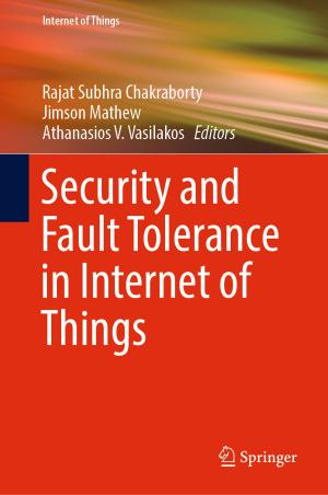 Cover of the book Security and Fault Tolerance in Internet of Things by 